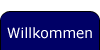 Willkommen